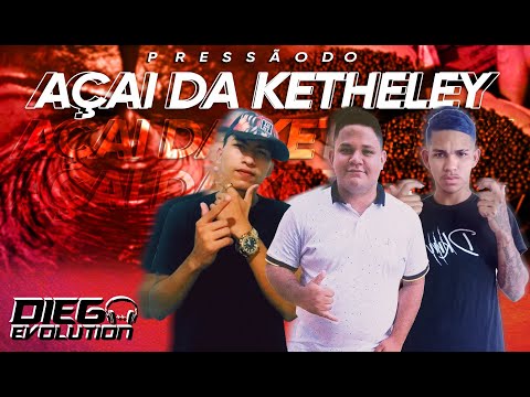 Mc Rei Feat. Dj Diego Evolution & Dj Josue - Pressão do Açaí da Ketheley (Exclusiva) 2020