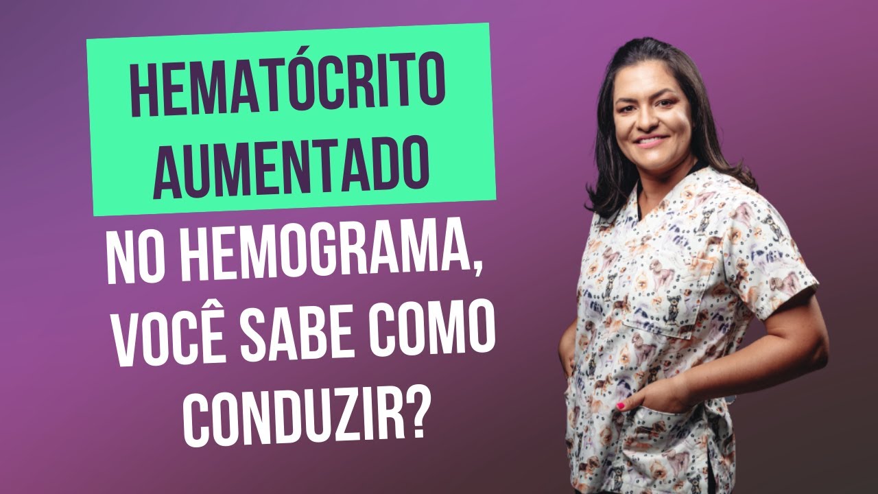 Hemograma em cães e gatos: Hematócrito aumentado, como conduzir?