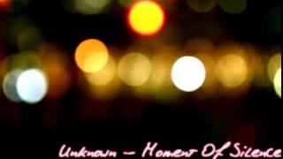 Unknown - Moment Of Silence