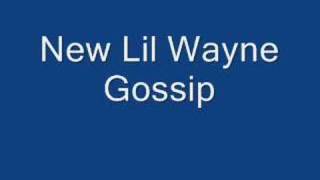 Lil Wayne-Gossip