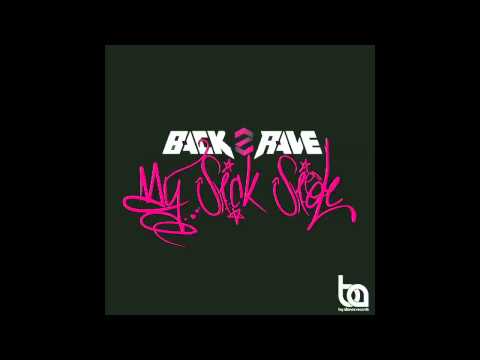 Back2Rave(B2R) - My Sick Side (Original) [OUT NOW]