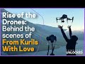 From Kurils with Love: The Rise of the Drones