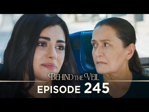 Gelin 245.Bölüm | Behind the Veil Episode 245 [ Season 3 ]