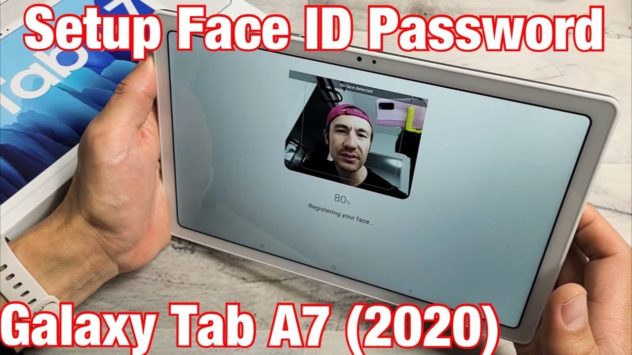 Galaxy Tab A7 2020: How to Setup Face ID Password