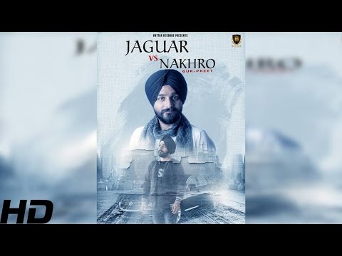 Jaguar vs Nakhro || Gur-Preet || Teaser || New Punjabi Song 2016 || Buttar Records