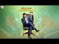 Non Stop Chiranjeevi Hits Megastar Chiranjeevi All Time Hits Jukebox Aditya Music Playback