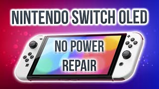 Nintendo Switch OLED No Power Repair... This Is Why!