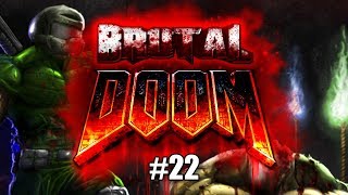 Let's Play Brutal Doom (Project Brutality) episode #22