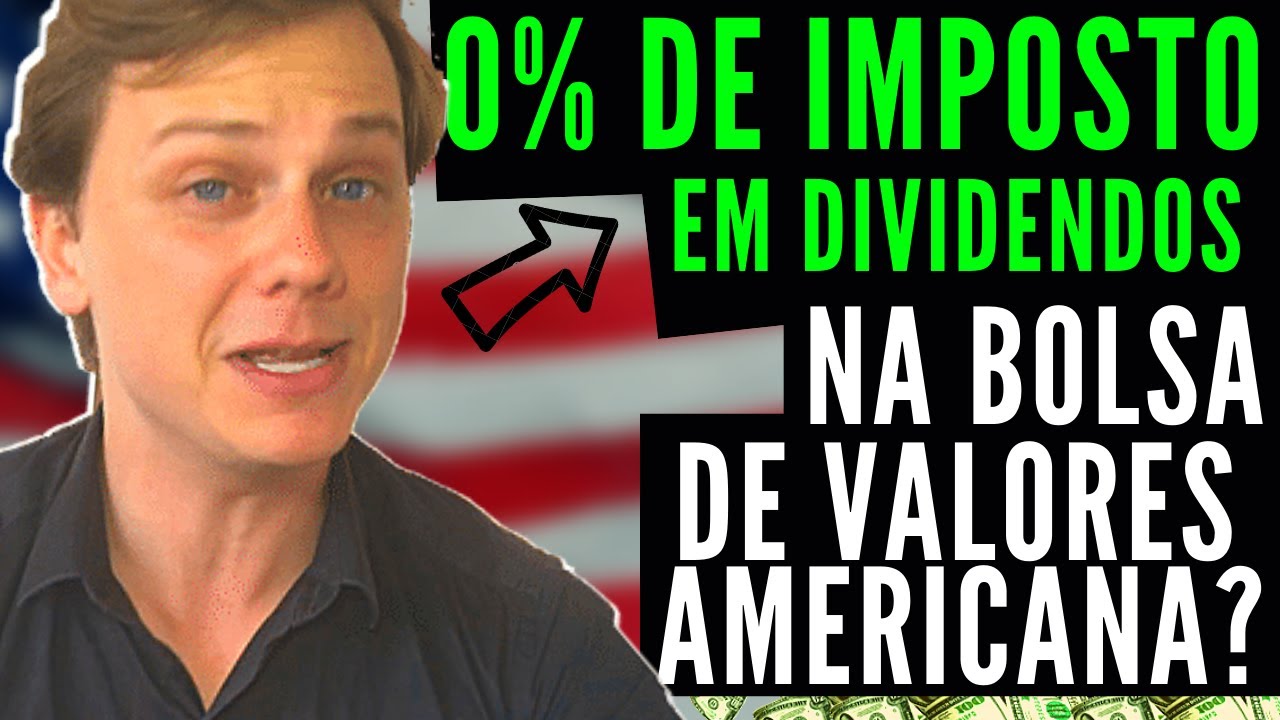 5 FORMAS de NÃO PAGAR 30% de IMPOSTOS EM DIVIDENDOS das ações nas bolsas de valores americanas