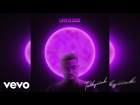 Talksiick - Don't Leave (official Audio)