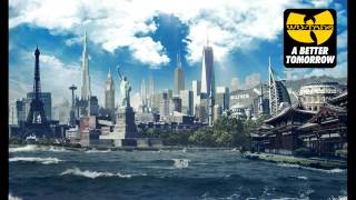 Wu-Tang Clan &quot;Felt&quot; (A Better Tomorrow) 2014