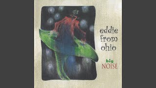 Music video thumbnail preview for Big Noise by Eddie From Ohio