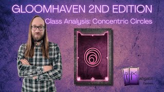 Gloomhaven Second Edition Circles Class Analysis