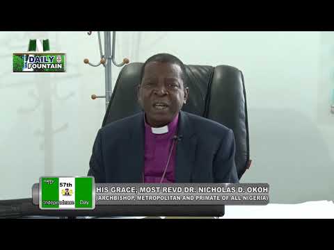 DAILY FOUNTAIN OF OCTOBER 1, 2017 / INDEPENDENCE MESSAGE - MOST REV'D. DR. NICHOLAS D. OKOH
