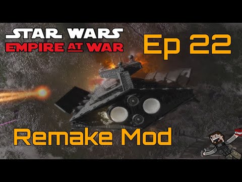 Star Wars Empire at War (Remake Mod) Rise of the Hutts - Ep 22
