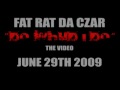 Fat Rat Da Czar Do Whud I Do Trailer 1
