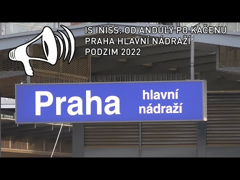 Hlášení (INISS) Praha hlavní nádraží: "Od Anduly po Kačenu" - podzim 2022