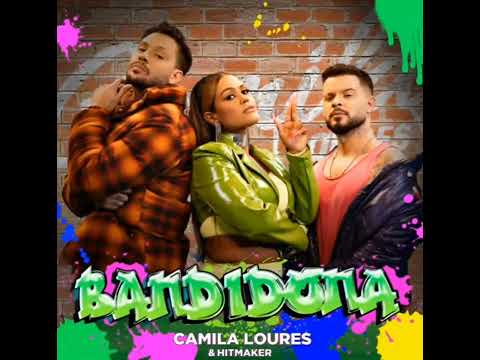 Bandidona - Camila Loures - FT Hitmaker