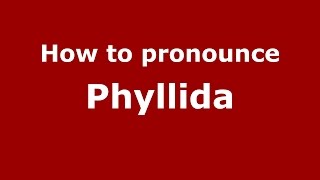 How to pronounce Phyllida