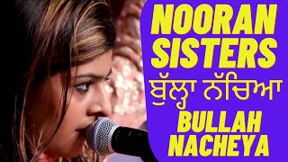 Nooran Sisters  Bullah Nacheya  Qawwali 2020  Sufi