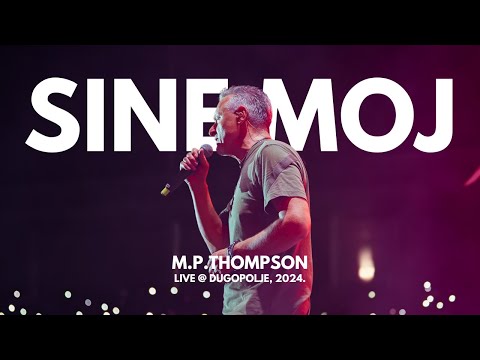 M. P. Thompson - Sine moj (Live@Dugopolje, 2024.)