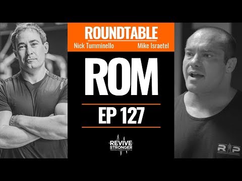 127: Range of Motion w/ Mike Israetel & Nick Tumminello