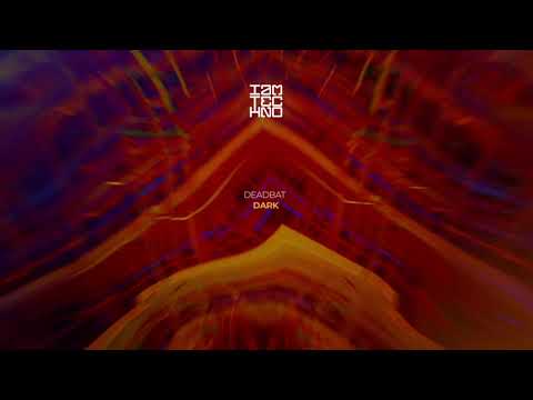 DeadBat - Dark (Original Mix) // IAMT