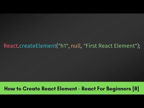 Create React Element Using Createelement React For Beginners Part 8