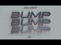 Bump Bump Bump (Bom Bom) - Wax Motif Bump Bump Bump (Bom Bom) - Wax Motif