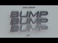 Bump Bump Bump (Bom Bom) - Wax Motif