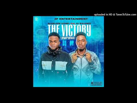 Aligelson Leonel Feat. Dj kalisboy - The Victory