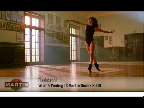 Flashdance - What A Feeling (S.Martin Remix 2019)