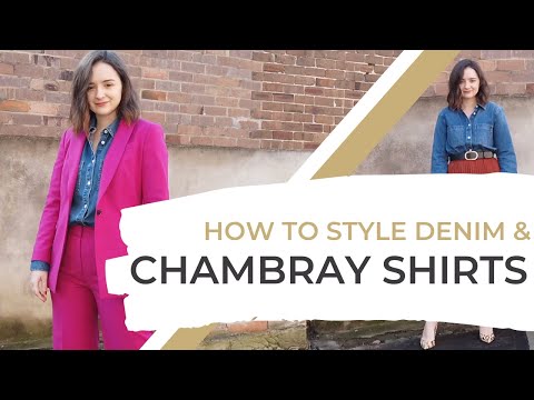Chambray Shirt Outfits | How To Style A Denim Look...