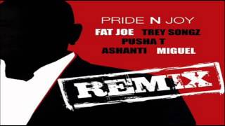 Fat Joe - Pride &amp; Joy (Remix) ft. Trey Songz, Pusha T, Ashanti &amp; Miguel