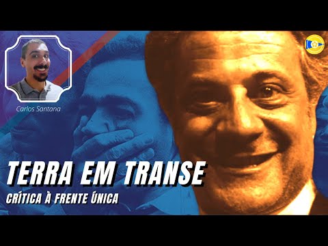 LAND IN TRANSITION (1967) by Glauber Rocha: an analysis