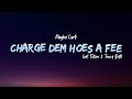 Playboi Carti CHARGE DEM HOES A FEE Lyrics Feat Future Travis Scott