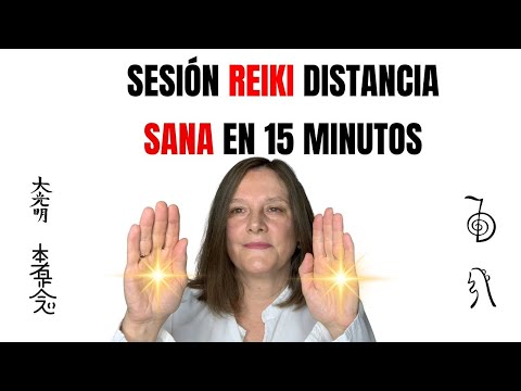 SANA EN 15 MINUTOS (ARMONIZATE) - Sesión de Reiki Distancia