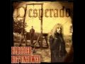 Desperado - Bloodied but unbowed - The Heart Is A ...