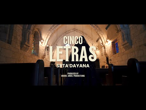 Srta, Dayana - Cinco Letras (Video Oficial)