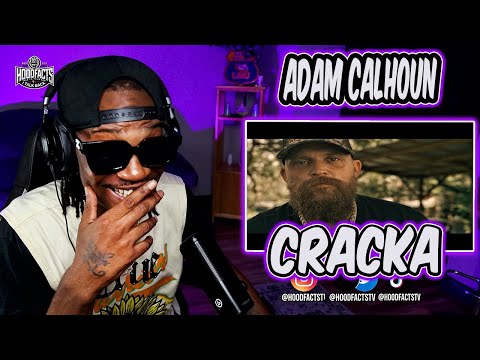 HoodFacts TV Reacts to | Adam Calhoun Cracka