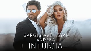 Sargis Avetisyan ft. Andrea - Intuicia (2022)