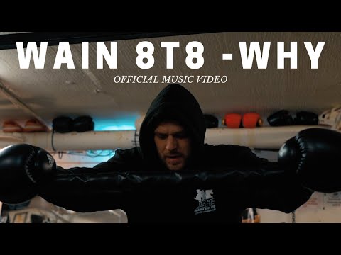 Wain 8t8 - Why (Official Music Video) [Prod. By Spookzville]