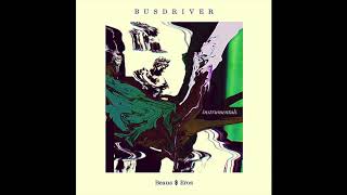 Busdriver - Kiss Me Back to Life / Instrumental