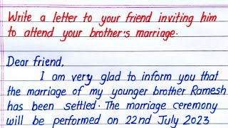 Write a Letter to Your Friend Inviting Him to Attend Your Brother