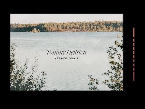 Tommy Hellsten - Kesäyö 2/3