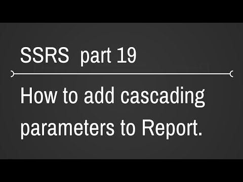 SSRS Cascading Parameters In Reports Part 19