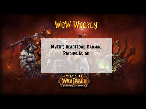 Mythic Beastlord Darmac Raiding Guide