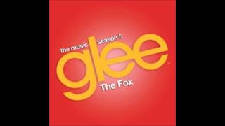 The Fox (What Does The Fox Say?) - Glee Cast [HQ FULL STUDIO + DOWNLOAD]