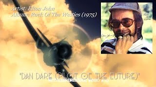 Dan Dare (Pilot Of The Future) - Elton John (1975) HD FLAC