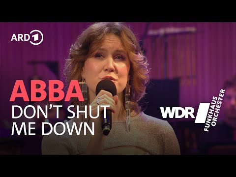 ABBA - Don't Shut Me Down (ABBA - Voyage) | Sofie De Schryver | Jessica Trocha WDR Funkhausorchester